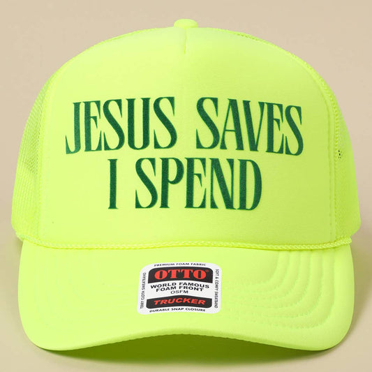 JESUS SAVES I SPEND Text Mesh Back Trucker Hat