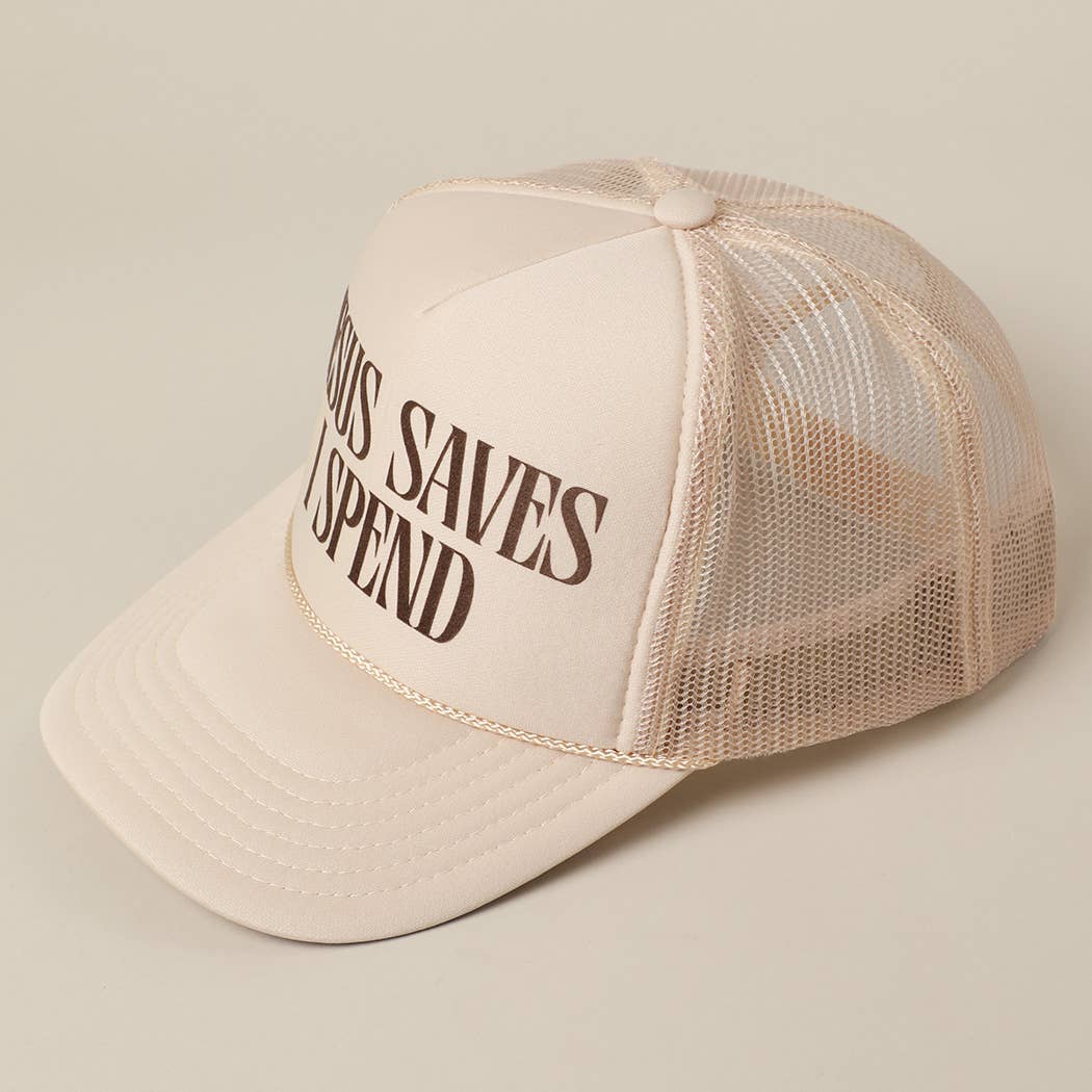 JESUS SAVES I SPEND Text Mesh Back Trucker Hat