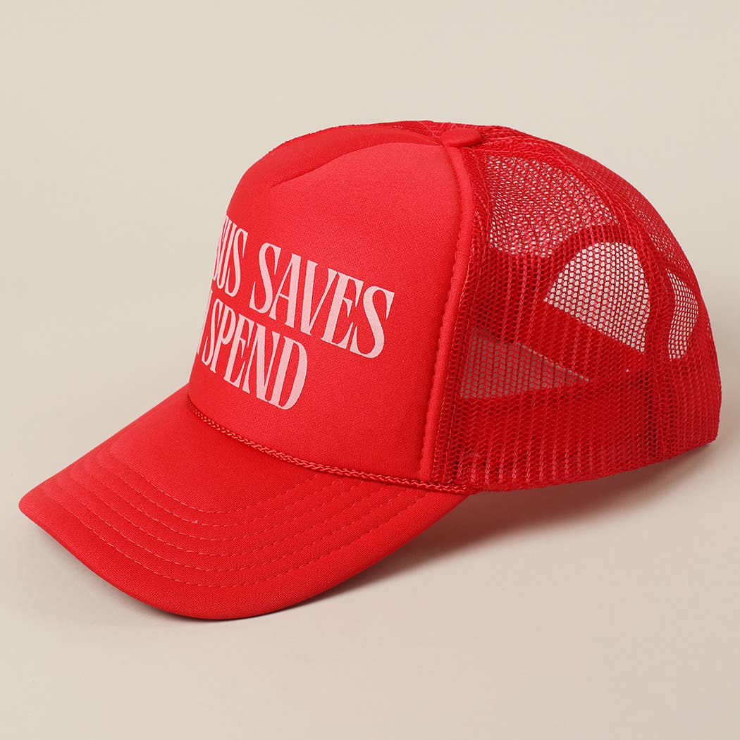 JESUS SAVES I SPEND Text Mesh Back Trucker Hat
