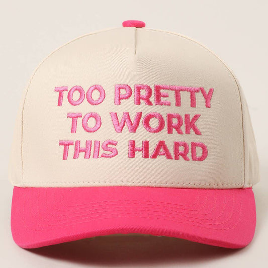TOO PRETTY TO WORK Embroidery Trucker Hat