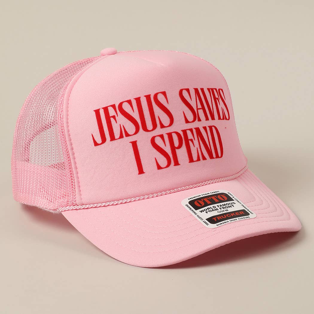 JESUS SAVES I SPEND Text Mesh Back Trucker Hat