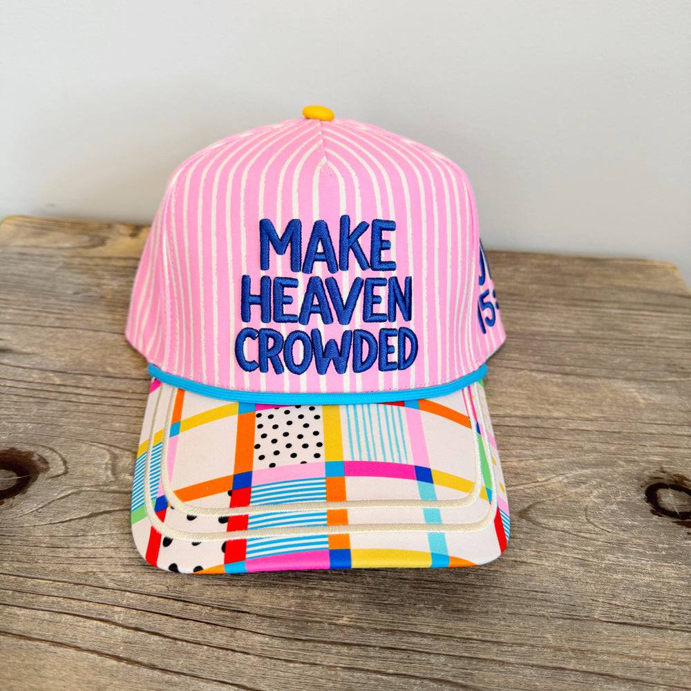 Make Heaven Crowded Hat