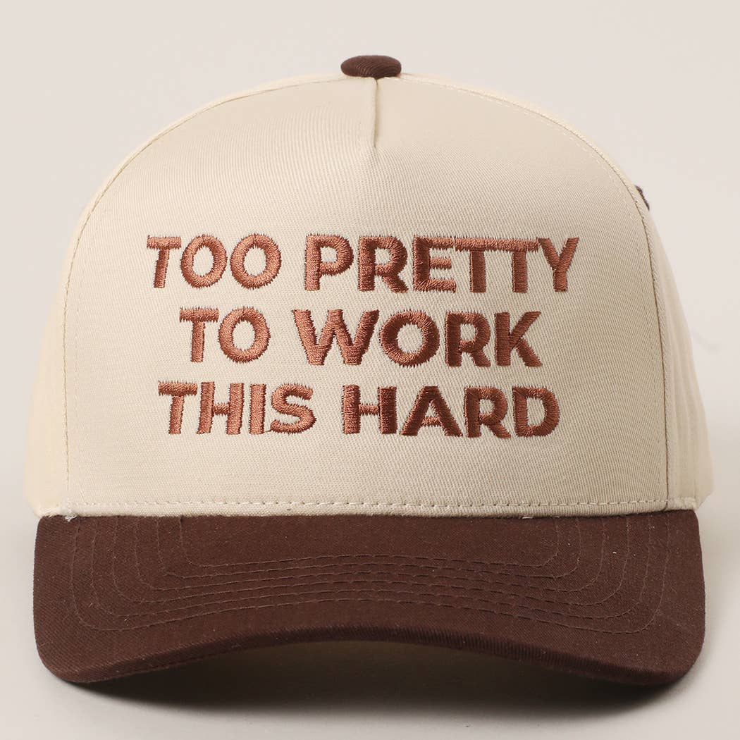TOO PRETTY TO WORK Embroidery Trucker Hat