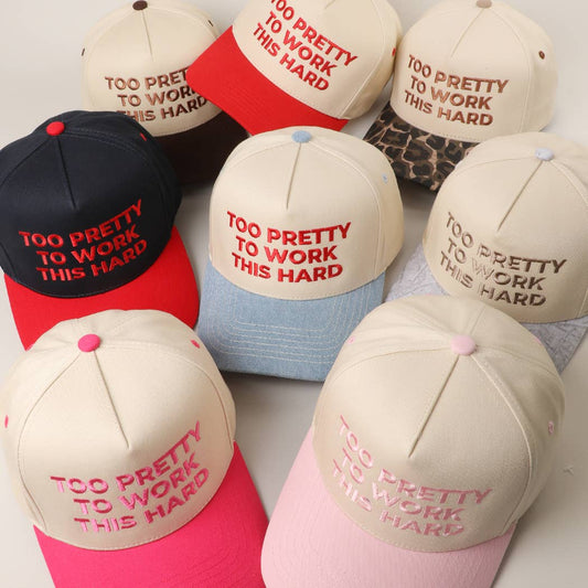 TOO PRETTY TO WORK Embroidery Trucker Hat