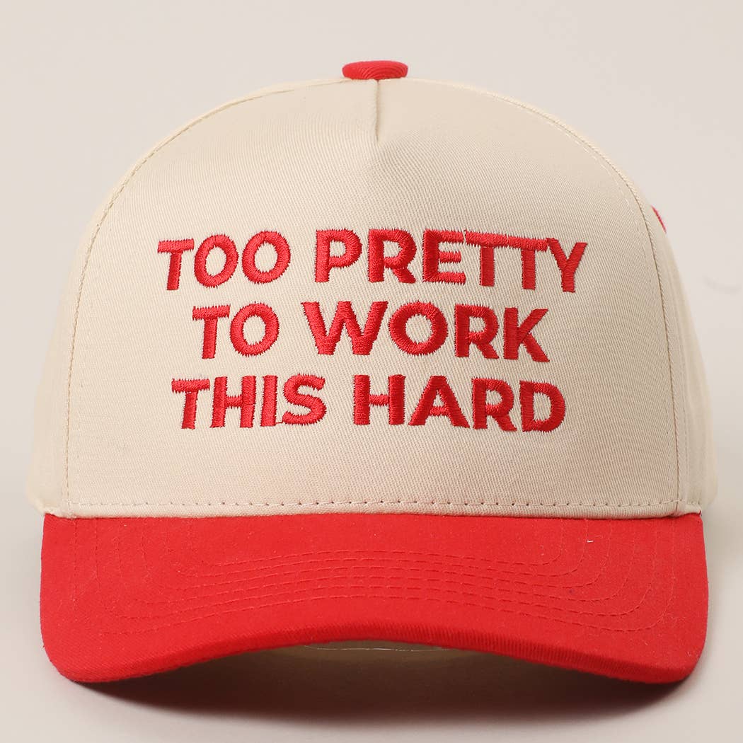 TOO PRETTY TO WORK Embroidery Trucker Hat