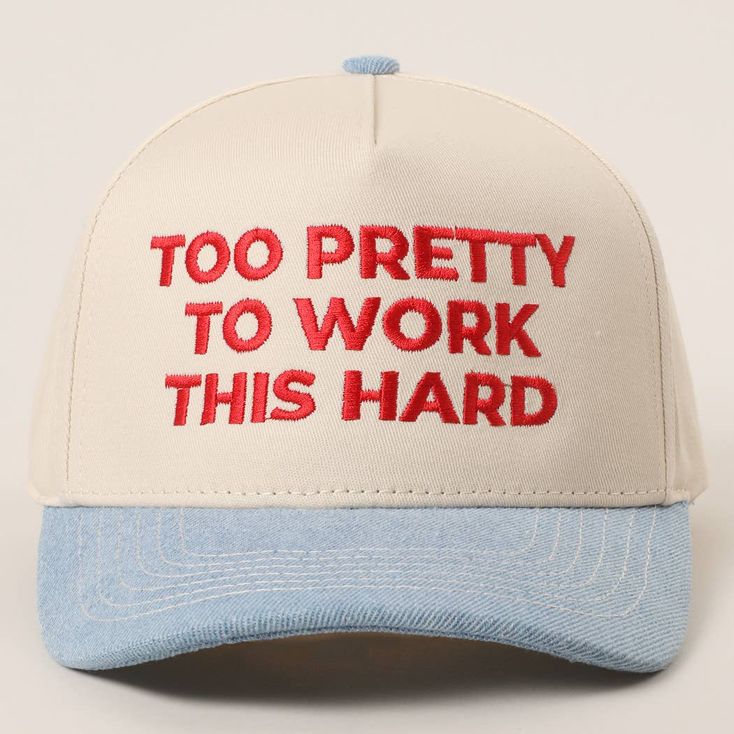 TOO PRETTY TO WORK Embroidery Trucker Hat